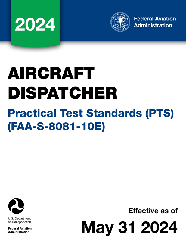 Aircraft Dispatcher Practical Test Standards FAA-S-8081-10E