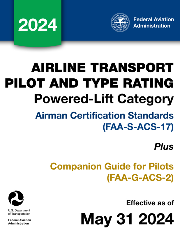 Airline Transport Pilot (ATP) and Type Rating for Powered-Lift Category Airman Certification Standards (ACS) FAA-S-ACS-17