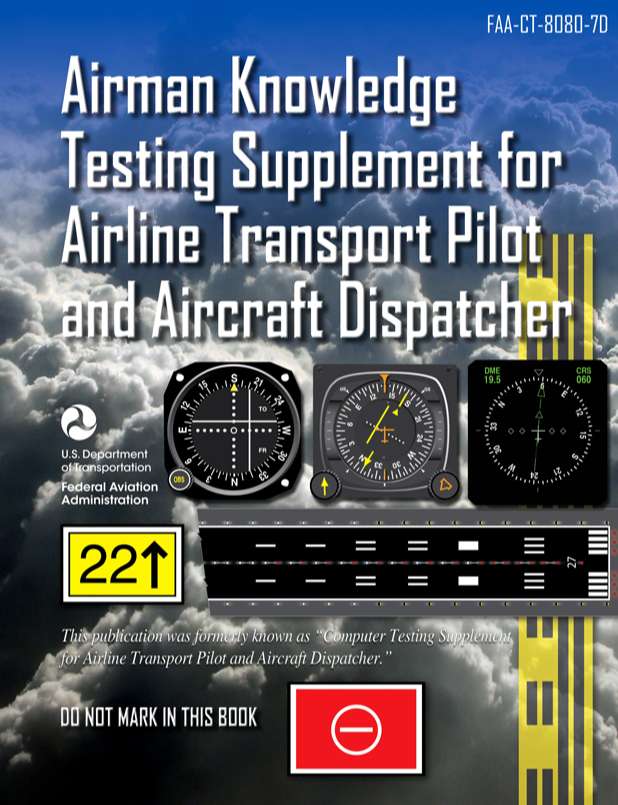 Airman Knowledge Testing Supplement for Airline Transport Pilot and Aircraft Dispatcher FAA-CT-8080-7D pdf
