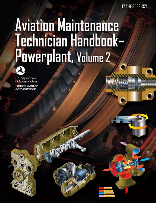 Aviation Maintenance Technician Handbook – Powerplant, Volume 2 FAA-H-8083-32A A&P Training Manual
