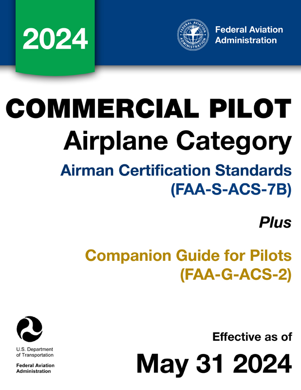 Commercial Pilot – Airplane Airman Certification Standards (ACS) FAA-S-ACS-7B