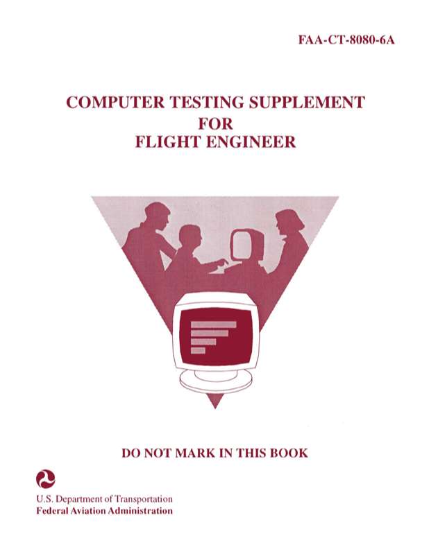 Computer Testing Supplement for Flight Engineer FAA-CT-8080-6A
