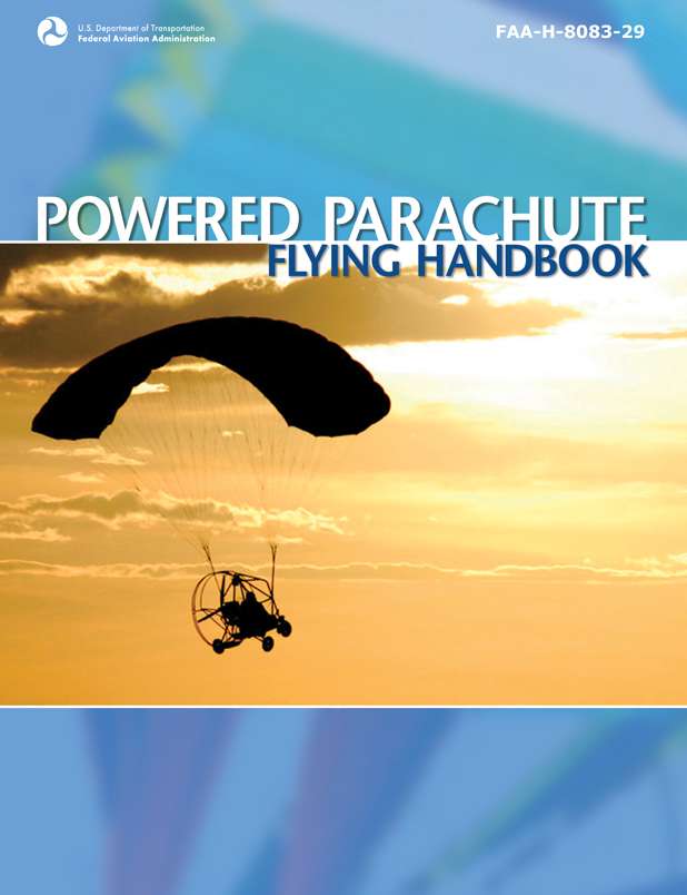 Powered Parachute Flying Handbook FAA-H-8083-29 Pilot Flight Training Study Guide pdf