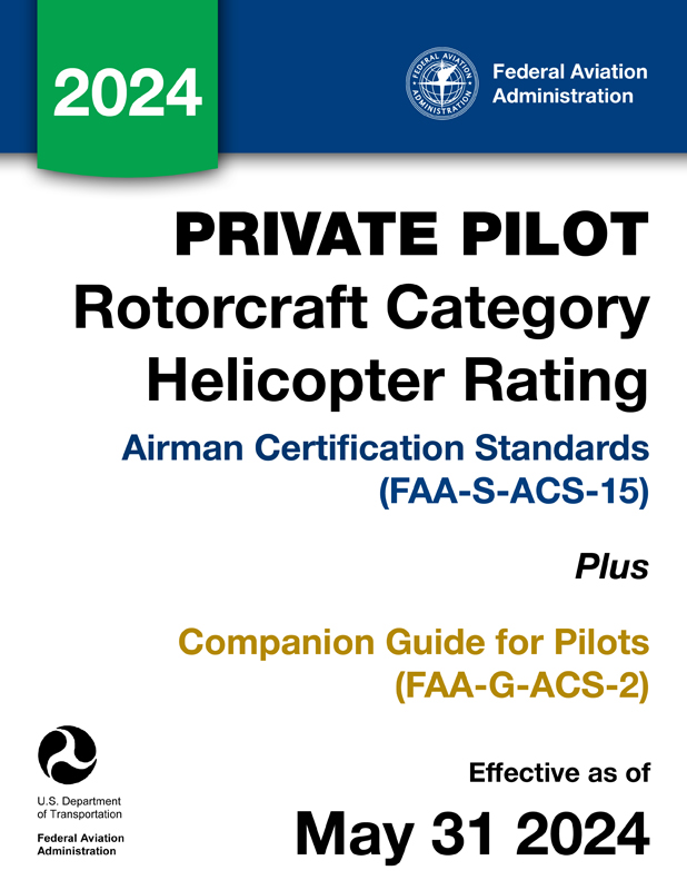 Private Pilot for Rotorcraft Category Helicopter Rating Airman Certification Standards FAA-S-ACS-15