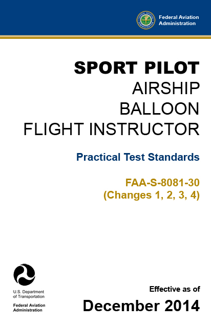 Sport Pilot – Airship, Balloon, Flight Instructor Practical Test Standards FAA-S-8081-30 (Changes 1, 2, 3, 4) pdf