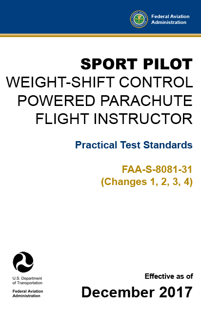 Sport Pilot – Weight-Shift Control, Powered Parachute, Flight Instructor Practical Test Standards FAA-S-8081-31 (Changes 1, 2, 3, 4) pdf